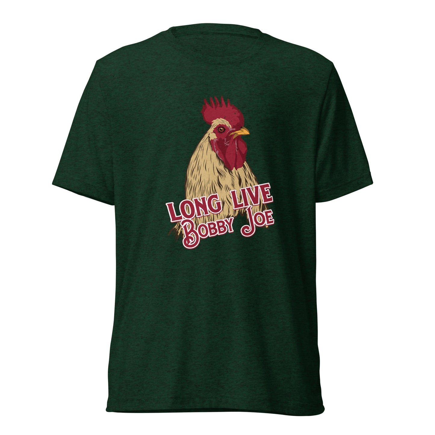 Long Live Bobby Joe Unisex Tri-Blend Realistic T-Shirt