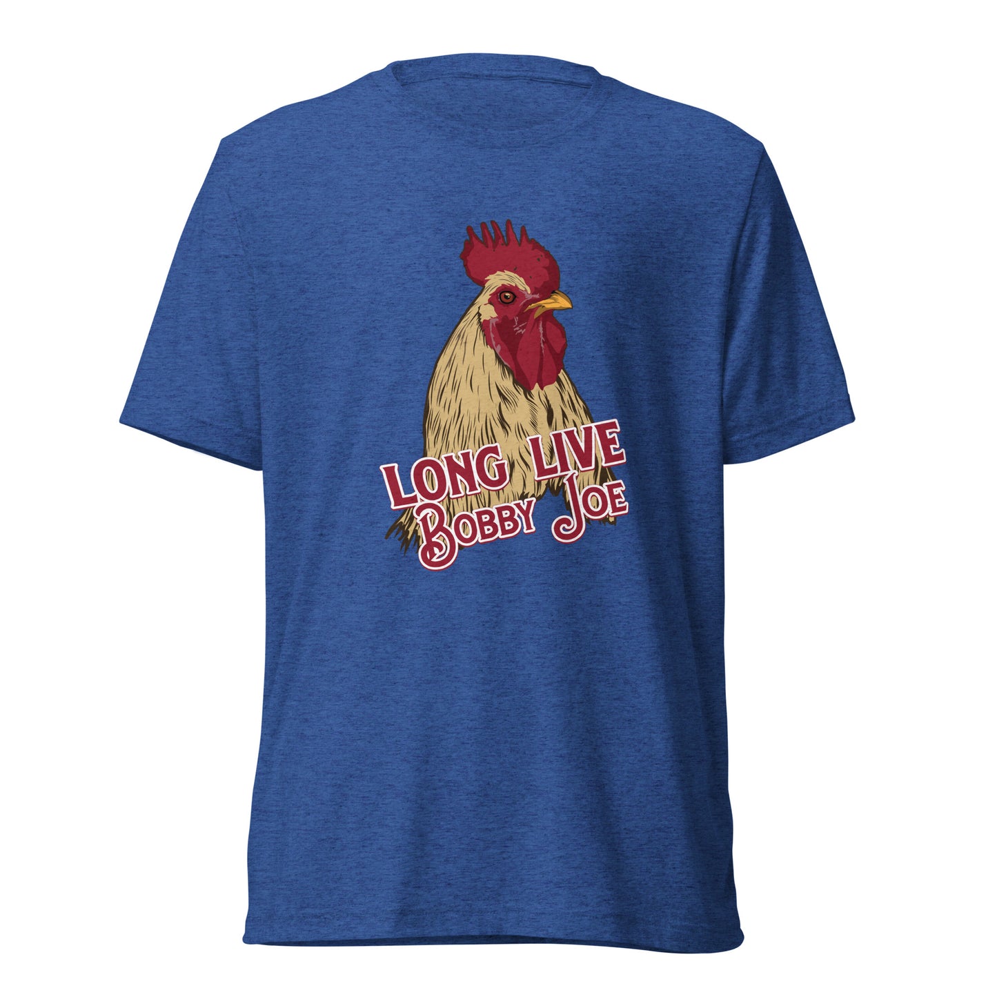 Long Live Bobby Joe Unisex Tri-Blend Realistic T-Shirt