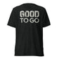 GOOD TO GO Tri-Blend Unisex T-Shirt with Tri-Color American Flag
