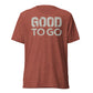 GOOD TO GO Tri-Blend Unisex T-Shirt with Tri-Color American Flag