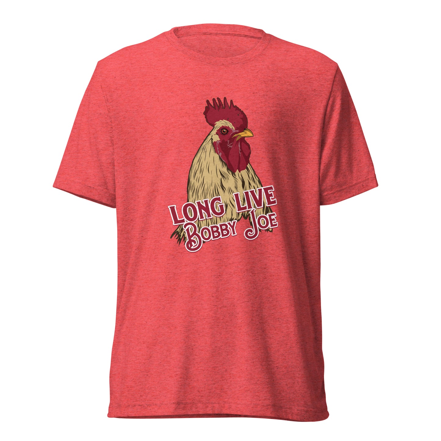 Long Live Bobby Joe Unisex Tri-Blend Realistic T-Shirt