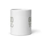 Canine Revolution Apparel GOOD TO GO White Ceramic Mug